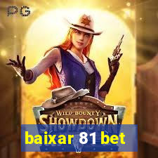 baixar 81 bet